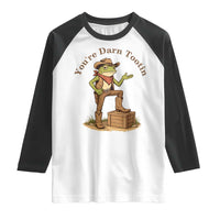 You're Darn Tootin Raglan Shirt Funny Cowboy Frog Sarcastic Meme