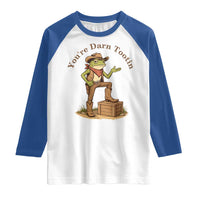 You're Darn Tootin Raglan Shirt Funny Cowboy Frog Sarcastic Meme