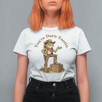 You're Darn Tootin T Shirt For Women Funny Cowboy Frog Sarcastic Meme