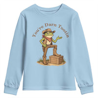 You're Darn Tootin Youth Sweatshirt Funny Cowboy Frog Sarcastic Meme