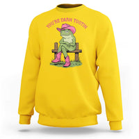 You're Darn Tootin Sweatshirt Funny Cowgirl Frog Sarcastic Meme