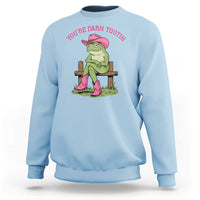 You're Darn Tootin Sweatshirt Funny Cowgirl Frog Sarcastic Meme