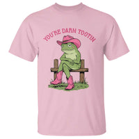 You're Darn Tootin T Shirt Funny Cowgirl Frog Sarcastic Meme