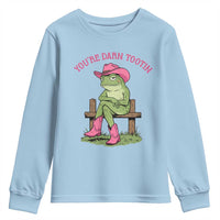 You're Darn Tootin Youth Sweatshirt Funny Cowgirl Frog Sarcastic Meme