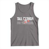 Tall Enough For Your Shins Tank Top Funny Possum Boxing Meme