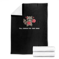 Tall Enough For Your Shins Throw Blanket Funny Raccoon Sarcastic Meme
