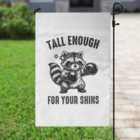 Tall Enough For Your Shins Garden Flag Funny Raccoon Boxing Meme