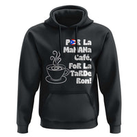 Por La Mañana Cafe Hoodie Puerto Rican Music Lover Coffee Fan