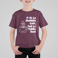 Por La Mañana Cafe T Shirt For Kid Puerto Rican Music Lover Coffee Fan