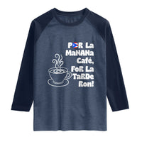 Por La Mañana Cafe Raglan Shirt Puerto Rican Music Lover Coffee Fan