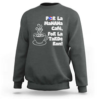 Por La Mañana Cafe Sweatshirt Puerto Rican Music Lover Coffee Fan