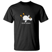 Diva Down Silly Goose T Shirt Funny Sarcastic Animal Meme
