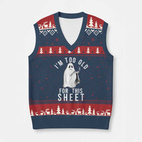 Funny Ghost Halloween V-Neck Knit Sweater Vest I Am Too Old For This Sheet - Wonder Print Shop