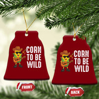 Corn To Be Wild Ceramic Ornament Funny Cowboy Cornboy - Wonder Print Shop