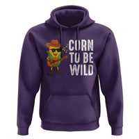 Corn To Be Wild Hoodie Funny Cowboy Cornboy - Wonder Print Shop