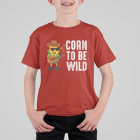 Corn To Be Wild T Shirt For Kid Funny Cowboy Cornboy - Wonder Print Shop