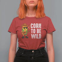 Corn To Be Wild T Shirt For Women Funny Cowboy Cornboy - Wonder Print Shop