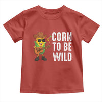 Corn To Be Wild Toddler T Shirt Funny Cowboy Cornboy - Wonder Print Shop