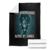Funny Alpha Wolf Meme Throw Blanket Human By Chance Alpha By Choice - Wonder Print Shop