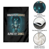 Funny Alpha Wolf Meme Garden Flag Human By Chance Alpha By Choice - Wonder Print Shop