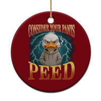 Funny Smoking Goose Meme Ceramic Ornament Consider Your Pants Peed - Wonder Print Shop