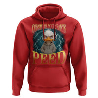 Funny Smoking Goose Meme Hoodie Consider Your Pants Peed - Wonder Print Shop