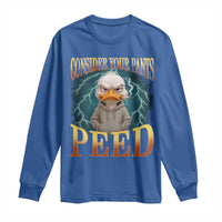 Funny Smoking Goose Meme Long Sleeve Shirt Consider Your Pants Peed - Wonder Print Shop