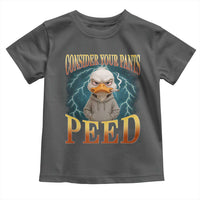 Funny Smoking Goose Meme Toddler T Shirt Consider Your Pants Peed - Wonder Print Shop