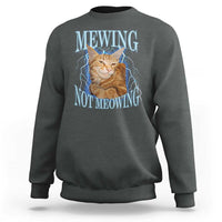 Mewing Not Meowing Sweatshirt Funny Cat Meme - Wonder Print Shop