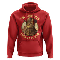 Cowboy Cat Hoodie You Just Yeehaw Your Last Haw - Wonder Print Shop