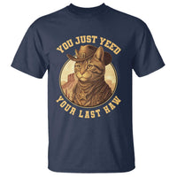 Cowboy Cat T Shirt You Just Yeehaw Your Last Haw - Wonder Print Shop