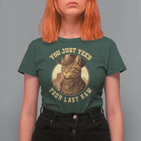 Cowboy Cat T Shirt For Women You Just Yeehaw Your Last Haw - Wonder Print Shop