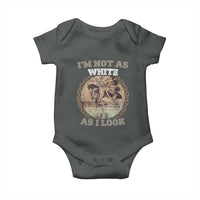 Native American Heritage Baby Onesie I'm Not As White As I Look
