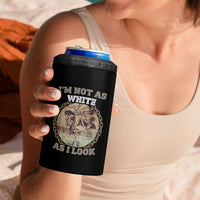 Native American Heritage 4 in 1 Can Cooler Tumbler I'm Not As White As I Look