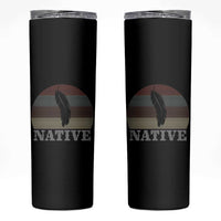 Native Indian American Pride Indigenous Native American Skinny Tumbler