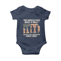 We Should Have Built A Wall Fighting Illegal Immigration Baby Onesie Native American Indian Pride