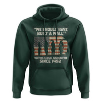 We Should Have Built A Wall Fighting Illegal Immigration Hoodie Native American Indian Pride