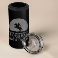 Never Underestimate An Old Man Native American Warrior 4 in 1 Can Cooler Tumbler
