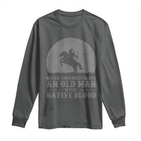 Never Underestimate An Old Man Native American Warrior Long Sleeve Shirt