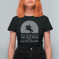 Never Underestimate An Old Man Native American Warrior T Shirt For Women