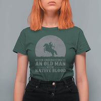 Never Underestimate An Old Man Native American Warrior T Shirt For Women