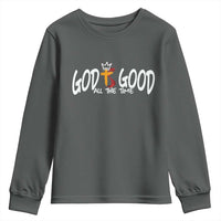 Jesus Christian Youth Sweatshirt God Is Good All The Time - Wonder Print Shop