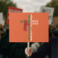 Jesus Christian Christmas Protest Sign God So Loved The World That He Gave His Only Son - Wonder Print Shop