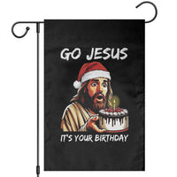 Funny Jesus Christmas Garden Flag Go Jesus It Is Your Birthday - Wonder Print Shop