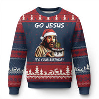 Funny Jesus Xmas Ugly Christmas Sweater Go Jesus It Is Your Birthday - Wonder Print Shop
