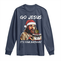 Funny Jesus Christmas Long Sleeve Shirt Go Jesus It Is Your Birthday - Wonder Print Shop