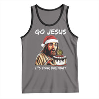 Funny Jesus Christmas Tank Top Go Jesus It Is Your Birthday - Wonder Print Shop