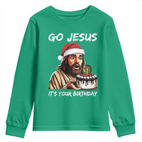 Funny Jesus Christmas Youth Sweatshirt Go Jesus It Is Your Birthday - Wonder Print Shop