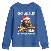 Funny Jesus Christmas Youth Sweatshirt Go Jesus It Is Your Birthday - Wonder Print Shop