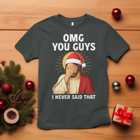Funny Santa Christmas T Shirt OMG You Guys I Never Said That - Wonder Print Shop